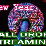 Happy New Year 2023 Ball Drop Streaming