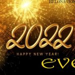 Happy New Year's 2022 Eve Celebrations, Wishes, Songs & Greetings