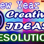 Happy New Year’s Resolution Ideas 2022