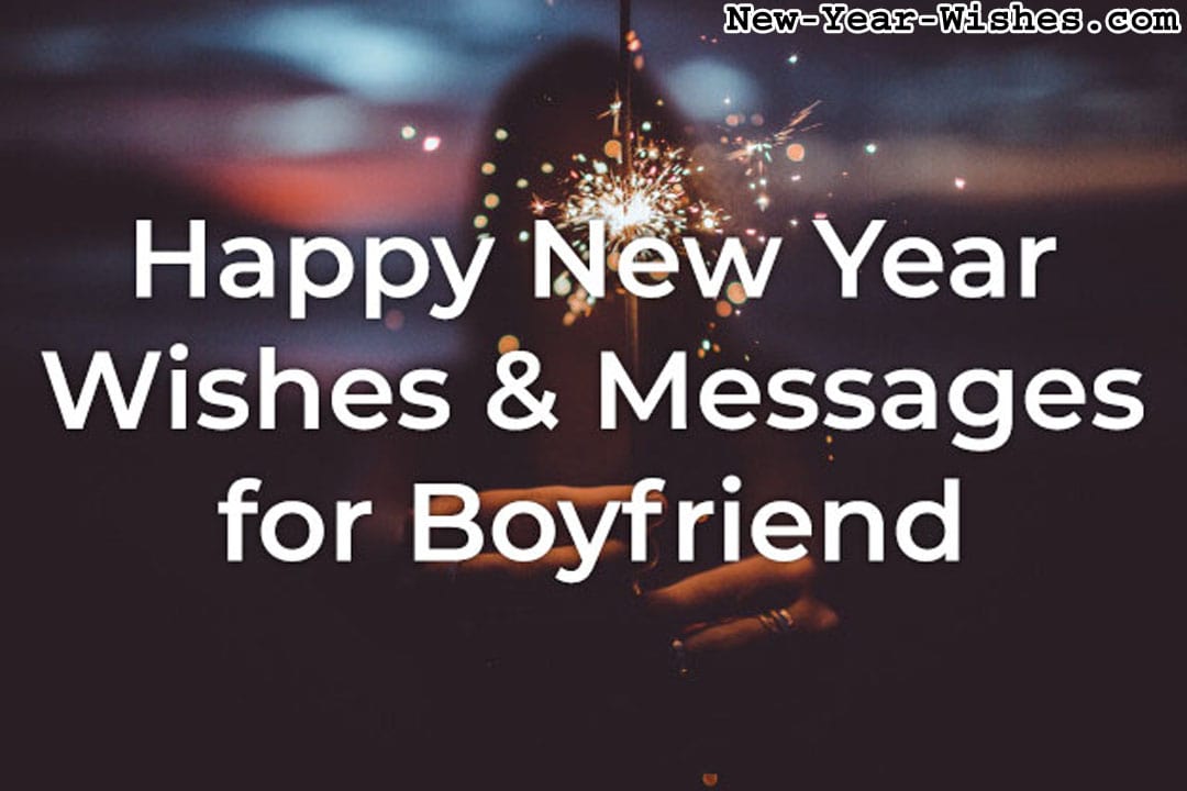 Happy new year 2022 Messages for boyfriend