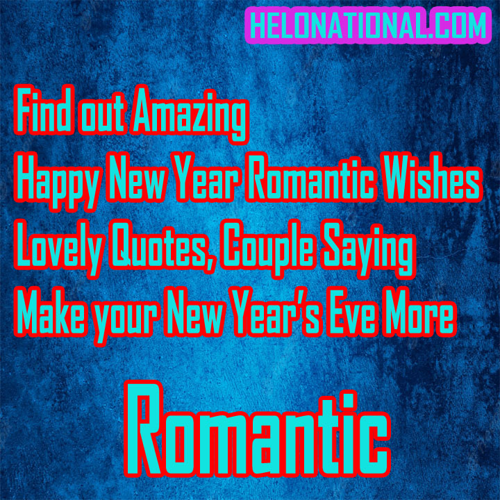 Happy New Year Romantic Wishes Messages Quotes